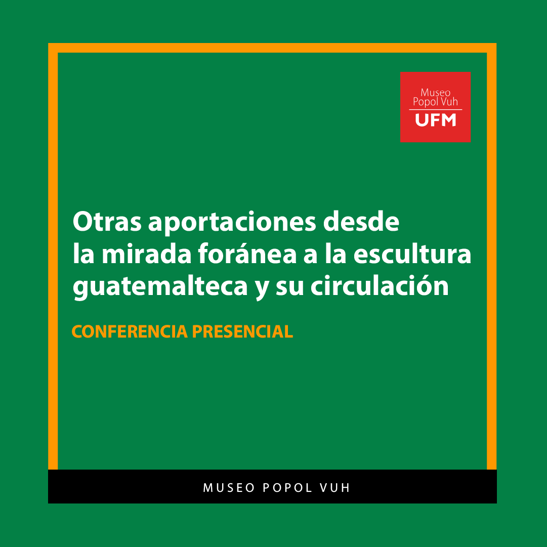 Conferencia sobre la Escultura Guatemalteca